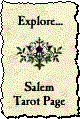 click Here to
Visit the Salem Tarot Page